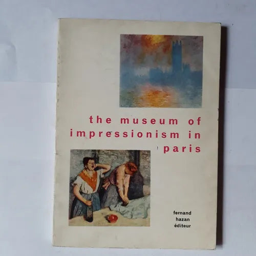 Libro usado en venta: The museum of impressionism in Paris; editorial Fernand Hazan impreso en 1972 realizamos envios a todo el mundo.1