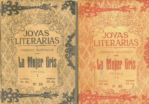 Libro usado en venta: La mujer gris (2 tomos) de Hermann Sudermann; editorial Buenos Aires impreso en 1923 realizamos envios a todo el mundo.1