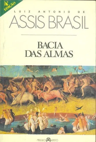 Libro usado en venta: Bacia Das Almas de Luiz Antonio de Assis Brasil; editorial Mercado Alberto impreso en 1994 realizamos envios a todo el mundo.1