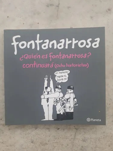 Libro usado en venta: ?Quien es Fontanarrosa? de Roberto Fontanarrosa; editorial Planeta impreso en 2014 realizamos envios a todo el mundo.1