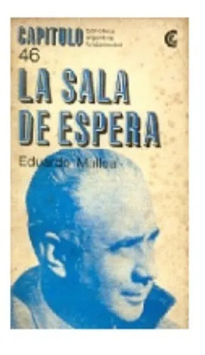 Libro usado en venta: La sala de espera de Eduardo Mallea; editorial Centro Editor de America Latina impreso en 1968 realizamos envios a todo el mundo.1