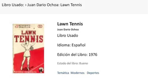 Libro usado en venta: Lawn Tennis de Juan Dario Ochoa; editorial Cosmopolita impreso en 1976 realizamos envios a todo el mundo.1