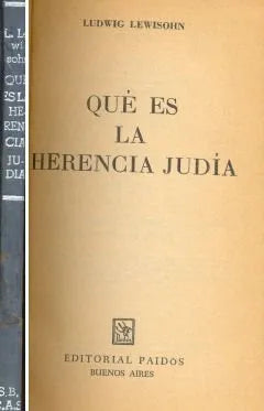 Libro usado en venta: Que es la herencia judia de Ludwig Lewisohn; editorial Paidos impreso en 1965 realizamos envios a todo el mundo.1