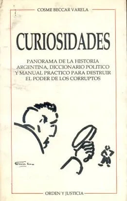 Libro usado en venta: Curiosidades de Cosme Beccar Varela; editorial Ediciones del Autor impreso en 1991 realizamos envios a todo el mundo.1