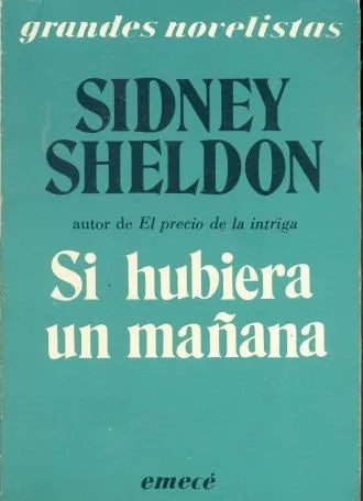Libro usado en venta: Si hubiera un ma?ana de Sidney Sheldon; editorial Emece impreso en 1985 realizamos envios a todo el mundo.1