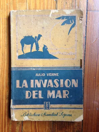 Libro usado en venta: La invasion del mar de Julio Verne (Jules Verne); editorial Ramon Sopena impreso en 1943 realizamos envios a todo el mundo.1