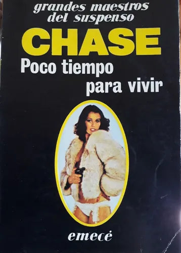 Libro usado en venta: Poco tiempo para vivir de James Hadley Chase; editorial Emece impreso en 1985 realizamos envios a todo el mundo.1