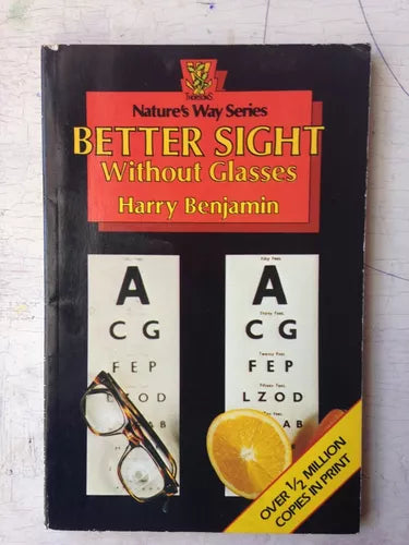 Libro usado en venta: Better Sight - Without Glasses de Harry Benjamin; editorial Thorsons Publishing Group impreso en 1984 envios a todo el mundo.1