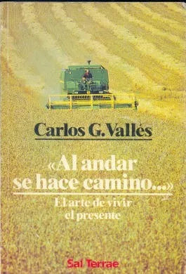 Libro usado en venta: Al andar se hace camino de Carlos G. Valles; editorial Sal Terrae impreso en 1992 realizamos envios a todo el mundo.1