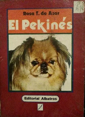 Libro usado en venta: El pekines de Rosa Taragano De Azar; editorial Albatros realizamos envios a todo el mundo.1