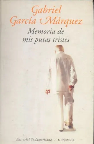 Libro usado en venta: Memoria de mis putas tristes de Gabriel Garcia Marquez; editorial Sudamericana impreso en 2004 realizamos envios a todo el mundo.1