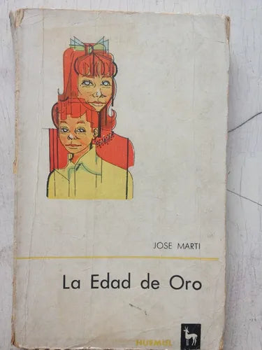 Libro usado en venta: La edad de oro de Jose Marti; editorial Huemul impreso en 1966 realizamos envios a todo el mundo.1