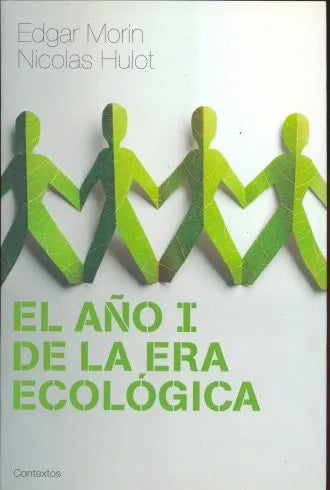 Libro usado en venta: El a?o I de la era ecologica de Edgar Morin - Nicolas Hulot; editorial Paidos impreso en 2008 realizamos envios a todo el mundo.1