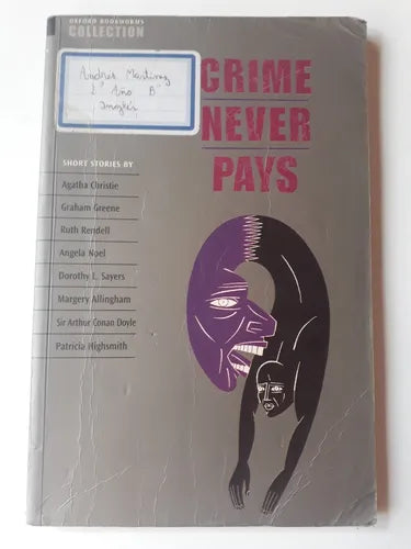 Libro usado en venta: Crime Never Pays; editorial Oxford University Press impreso en 2004 realizamos envios a todo el mundo.1