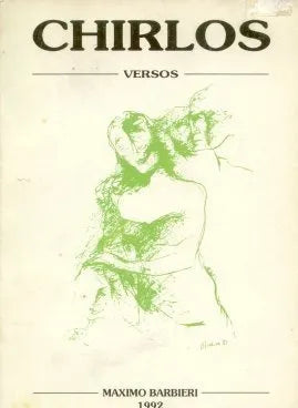 Libro usado en venta: Chirlos "Versos para decir y cantar" de Maximo Barbieri; editorial Ediciones del Autor impreso en 1992 envios a todo el mundo.1