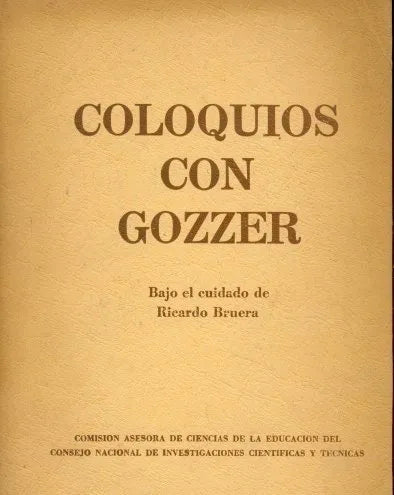 Libro usado en venta: Coloquios con gozzer de Ricardo Bruera; editorial Ricardo Bruera impreso en 2000 realizamos envios a todo el mundo.1