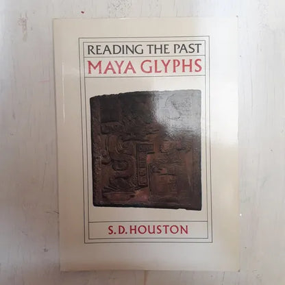 Libro usado en venta: Reading the past Maya Glyphs de S. D. Houston; editorial British Museum Publications impreso en 1989 envios a todo el mundo.1