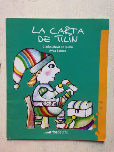 Libro usado en venta: La carta de Tilin de Gladys Mayo de Rubio; editorial Rios de tinta impreso en 2015 realizamos envios a todo el mundo.1