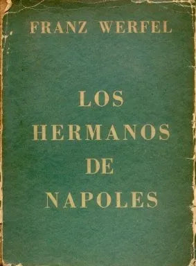 Libro usado en venta: Los hermanos de Napoles de Franz Werfel; editorial Progreso y Cultura impreso en 1943 realizamos envios a todo el mundo.1