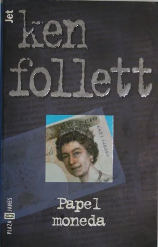 Libro usado en venta: Papel moneda de Ken Follett; editorial Plaza & Janés impreso en 1999 realizamos envios a todo el mundo.1