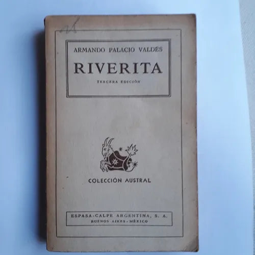 Libro usado en venta: Riverita de Armando Palacio Valdes; editorial Espasa - Calpe impreso en 1944 realizamos envios a todo el mundo.1
