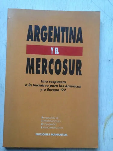Libro usado en venta: Argentina y el Mercosur; editorial Manantial impreso en 1992 realizamos envios a todo el mundo.1