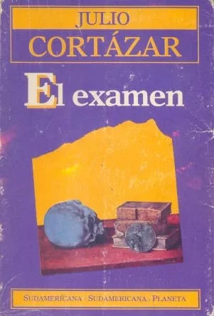 Libro usado en venta: El examen de Julio Cortazar; editorial Sudamericana impreso en 1986 realizamos envios a todo el mundo.1