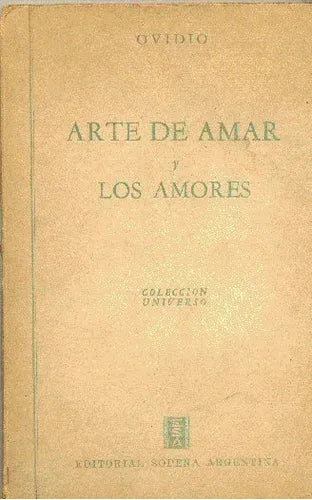 Libro usado en venta: Arte de amar y Los amores de Ovidio; editorial Ramon Sopena impreso en 1946 realizamos envios a todo el mundo.1