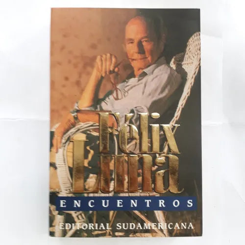 Libro usado en venta: Encuentros de Felix Luna; editorial Sudamericana impreso en 1996 realizamos envios a todo el mundo.1