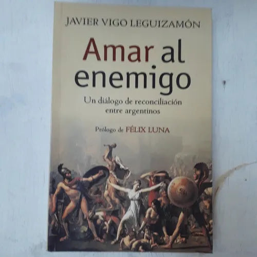 Libro usado en venta: Amar al enemigo de Javier Vigo Leguizamon; editorial Pasco impreso en 2001 realizamos envios a todo el mundo.1