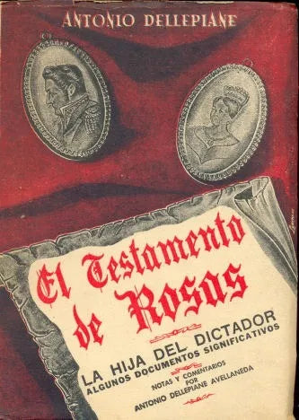 Libro usado en venta: El testamento de Rosas de Antonio Dellepiane; editorial Oberon impreso en 1957 realizamos envios a todo el mundo.1