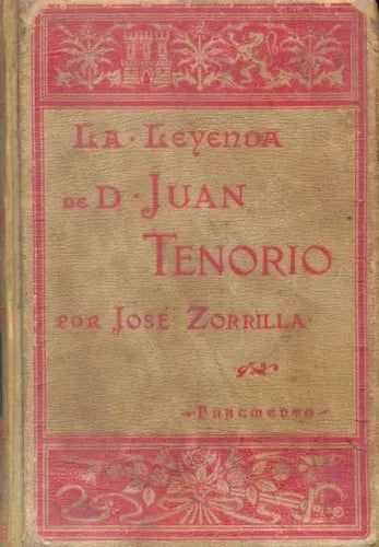 Libro usado en venta: La leyenda de Don Juan Tenorio (Fragmento) de Jose Zorrilla; editorial Montaner y Simon impreso en 1895 envios a todo el mundo.1