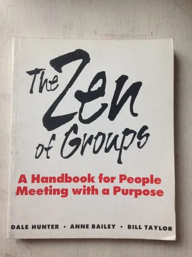 Libro usado en venta: The zen of groups de D Hunter - A Bailey - B Taylor; editorial Tandem Press impreso en 1996 realizamos envios a todo el mundo.1