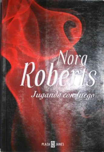 Libro usado en venta: Jugando con fuego de Nora Roberts; editorial Plaza & Janés impreso en 2007 realizamos envios a todo el mundo.1