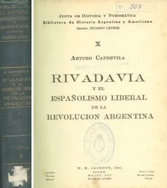 Libro usado en venta: Rivadavia y el espa?olismo liberal de la revolucion Argentina de Arturo Capdevila; editorial Jackson impreso en 1931.1