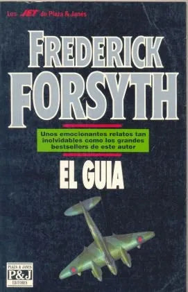 Libro usado en venta: El guia de Frederick Forsyth; editorial Plaza & Janes impreso en 1993 realizamos envios a todo el mundo.1