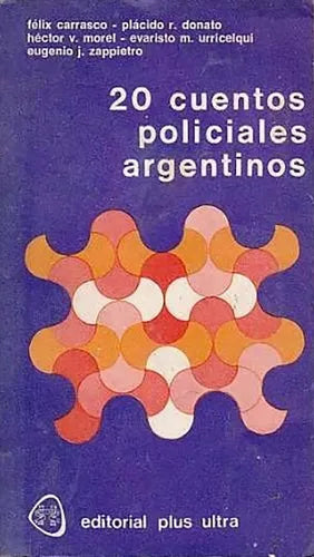 Libro usado en venta: 20 cuentos policiales argentinos de Carrasco - Donato - Morel - Urricelqui - Zappietro; editorial Plus Ultra impreso en 1977.1