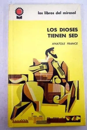 Libro usado en venta: Los dioses tienen sed (Tapa dura) de Anatole France; editorial Fabril impreso en 1963 realizamos envios a todo el mundo.1