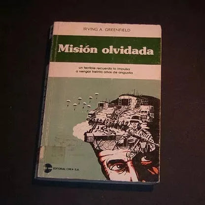 Libro usado en venta: Mision olvidada de Irving Greenfield; editorial Crea impreso en 1981 realizamos envios a todo el mundo.1