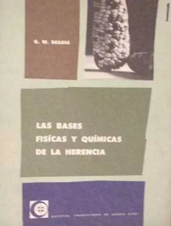 Libro usado en venta: Las bases fisicas y quimicas de la herencia de G. W. Beadle; editorial Eudeba impreso en 1964 realizamos envios a todo el mundo.1