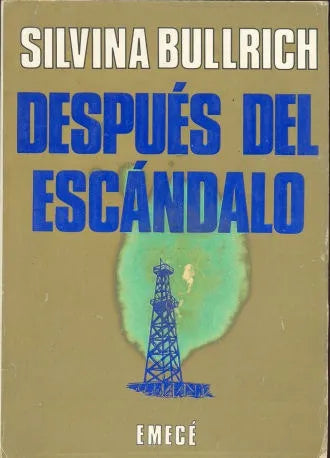 Libro usado en venta: Despues del escandalo de Silvina Bullrich; editorial Emece impreso en 1981 realizamos envios a todo el mundo.1