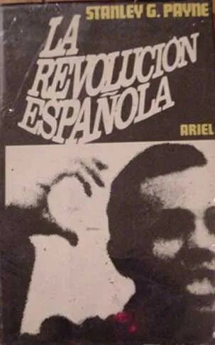 Libro usado en venta: La revolucion espa?ola de Stanley G. Payne; editorial Ariel impreso en 1972 realizamos envios a todo el mundo.1
