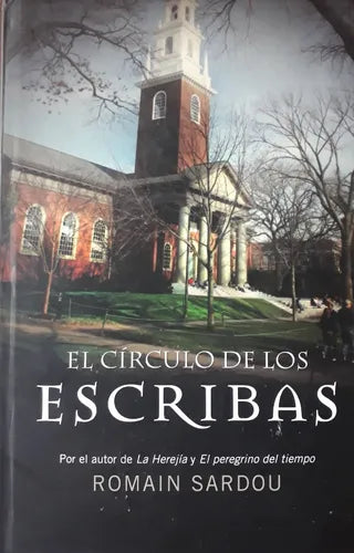 Libro usado en venta: El circulo de los escribas de Romain Sardou; editorial Grijalbo impreso en 2008 realizamos envios a todo el mundo.1