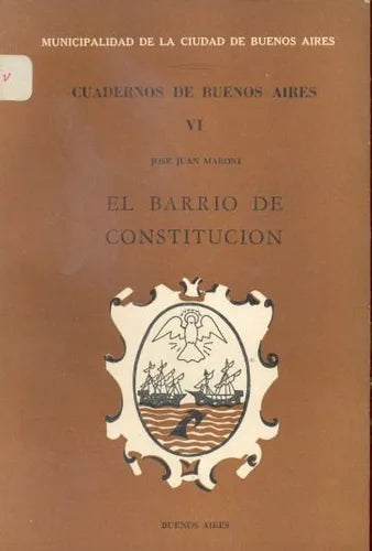Libro usado en venta: El barrio de Constitucion de Jose Juan Maroni; impreso en 1969 realizamos envios a todo el mundo.1