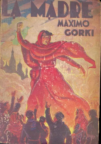 Libro usado en venta: La madre de Maximo Gorki; editorial Tor realizamos envios a todo el mundo.1