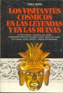 Libro usado en venta: Los visitantes cosmicos en las leyendas y en las ruinas de Pablo Marni; editorial Caymi impreso en 1976 envios a todo el mundo.1