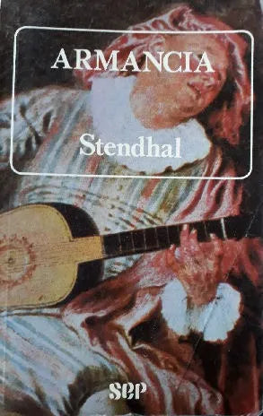 Libro usado en venta: Armancia de Stendhal; editorial SEP impreso en 1986 realizamos envios a todo el mundo.1