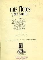 Libro usado en venta: Mis flores y mi jardin de Magda Rodenas; editorial Gasso impreso en 1964 realizamos envios a todo el mundo.1