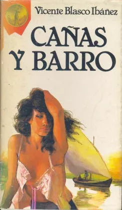 Libro usado en venta: Ca?as y barro de Vicente Blasco Ibañez; editorial Plaza & Janes impreso en 1983 realizamos envios a todo el mundo.1