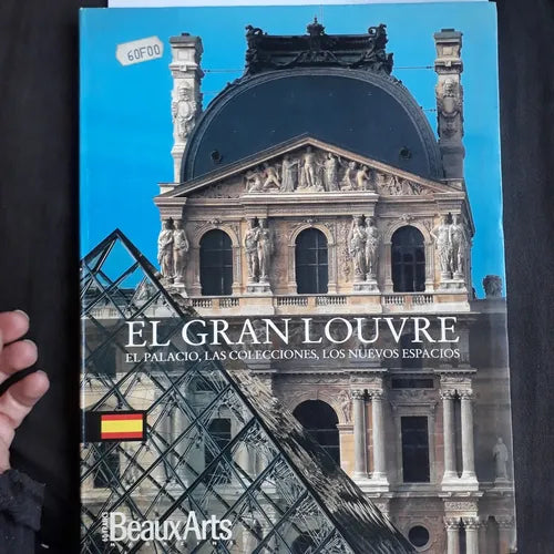 Libro usado en venta: El gran Louvre - El palacio, las colecciones, los nuevos espacios; editorial BeauxArts impreso en 1997 envios a todo el mundo.1